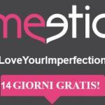 Meetic gratis è possibile? Scopri come avere 14 giorni di abbonamento gratuito a Meetic!